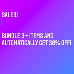 Bundle 3+ items for an automatic 30% off!